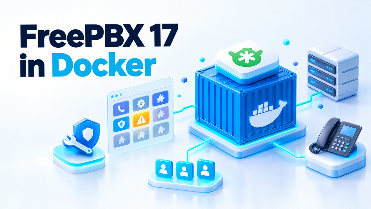 FreePBX 17 in Docker: The Install Guide the Image Skips