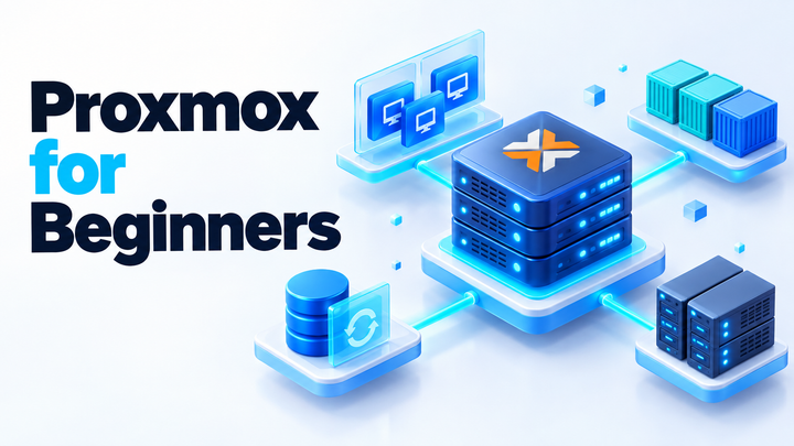 Proxmox for Beginners: What I Wish I Knew First