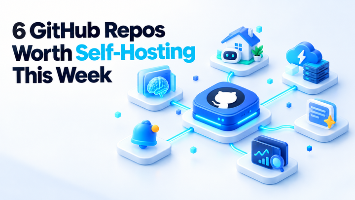 6 GitHub Repos Worth Self-Hosting This Week: The Agent Stack