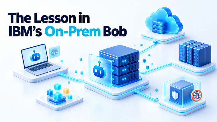The Lesson in IBM's On-Prem Bob: Keep Your AI on Your Own Box